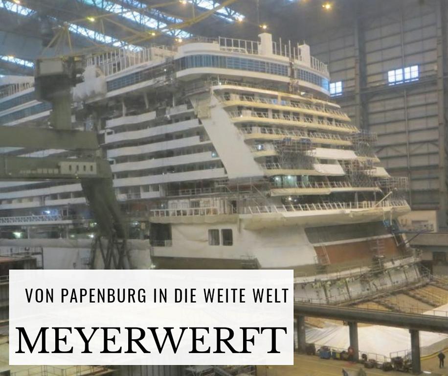 Die Meyerwerft in Papenburg